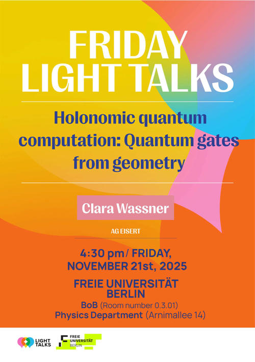 Friday Light Talks ׀ Clara Wassner (Eisert's Group):Holonomic Quantum Computation: Quantum Gates from Geometry