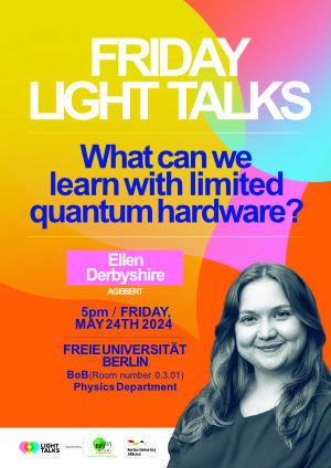 Friday Light Talks ׀ Ellen Derbyshire: What can we learn with limited quantum hardware?